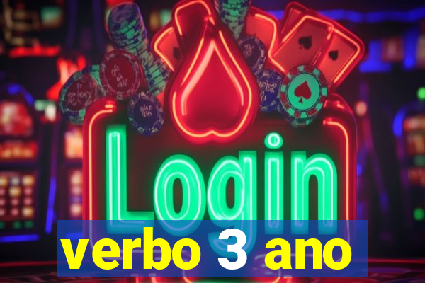 verbo 3 ano